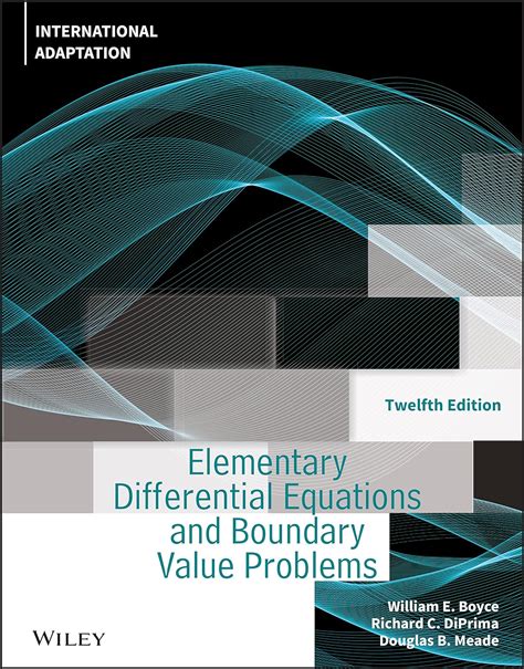 Elementary differential equations and boundary value problems - The 10th edition of Elementary Differential Equations and Boundary Value Problems, like its predecessors, is written from the viewpoint of the applied mathematician, whose interest in differential equations may sometimes be quite theoretical, sometimes intensely practical, and often somewhere in between. 